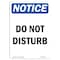 Signmission OSHA Notice, 7" Height, Do Not Disturb Sign, 7" X 5", Portrait OS-NS-D-57-V-11148 - alternate 1